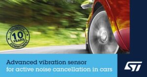 STMicroelectronics Advanced Vibration Sensor for Active Noise…