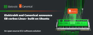 Elektrobit and Canonical Announce EB Corbos Linux…