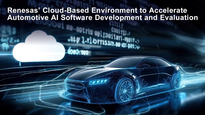 Renesas Cloud based environment automotive AI software