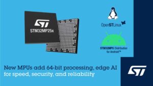 STMicroelectronics New STM32MP2 MPUs with 64-Bit Processing…